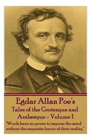 Tales of the Grotesque and Arabesque - Volume 1