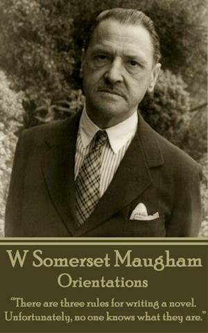 W. Somerset Maugham - Orientations