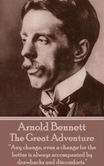 Arnold Bennett - The Great Adventure