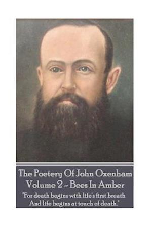 The Poetry of John Oxenham - Volume 2