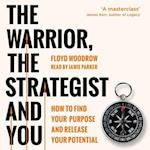 Warrior, the Strategist and You