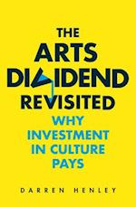 The Arts Dividend Revisited