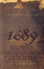 Modern Exposition 1689 Baptist Confession of Faith