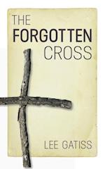 The Forgotten Cross