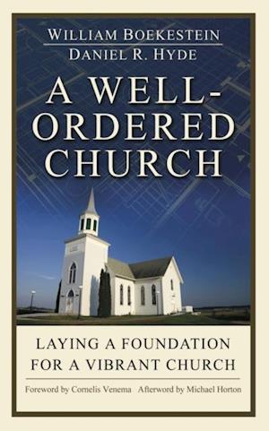 A well ordered Church : Laying a foundation for a vibrant church