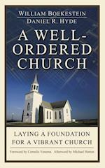 A well ordered Church : Laying a foundation for a vibrant church