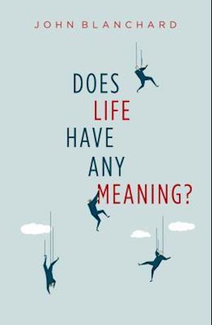 Does Life Have Any Meaning?