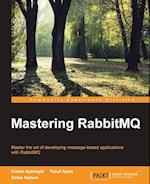 Mastering Rabbitmq