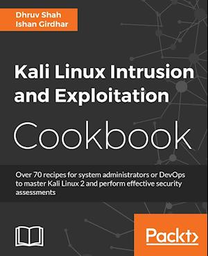 Kali Linux Intrusion and Exploitation Cookbook