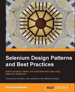 Selenium Design Patterns and Best Practices