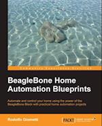 BeagleBone Home Automation Blueprints