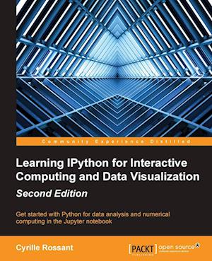 Learning IPython for Interactive Computing and Data Visualization - Second Edition