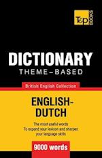 Theme-Based Dictionary British English-Dutch - 9000 Words