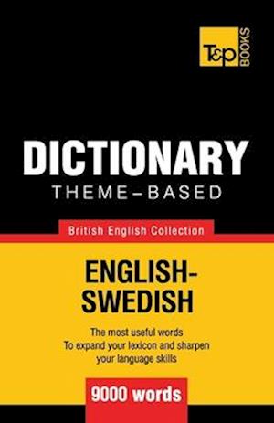 Theme-Based Dictionary British English-Swedish - 9000 Words