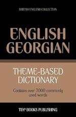 Theme-Based Dictionary British English-Georgian - 7000 Words