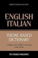 Theme-Based Dictionary British English-Italian - 7000 Words