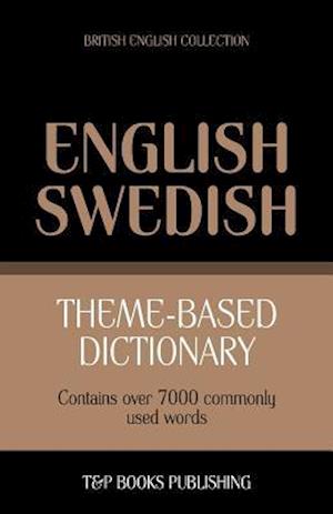 Theme-Based Dictionary British English-Swedish - 7000 Words