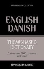 Theme-Based Dictionary British English-Danish - 3000 Words
