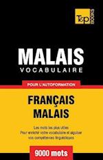 Vocabulaire Français-Malais Pour l'Autoformation. 9000 Mots