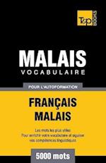 Vocabulaire Français-Malais Pour l'Autoformation. 5000 Mots