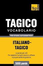 Vocabolario Italiano-Tagico Per Studio Autodidattico - 5000 Parole