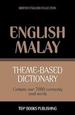 Theme-based dictionary British English-Malay - 7000 words