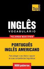 Vocabulário Portuguès-Inglès Americano - 9000 Palavras Mais Úteis