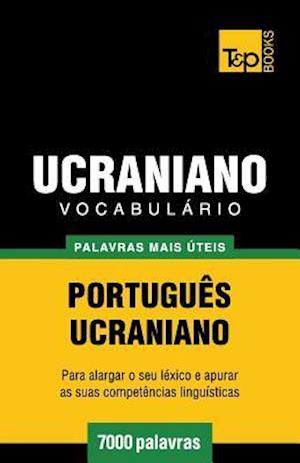 Vocabulário Portuguès-Ucraniano - 7000 Palavras Mais Úteis