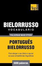 Vocabulário Portuguès-Bielorrusso - 5000 Palavras Mais Úteis