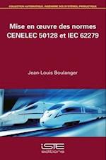 Mise Oeuvr Norms Cenlc 50128 Iec62279 1e