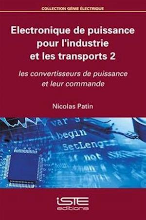 Electronique de puissance pour l'industrie et les transports 2