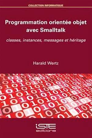 Programmation orientée objet avec Smalltalk