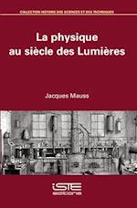 Physique Au Siecle Des Lumieres, La