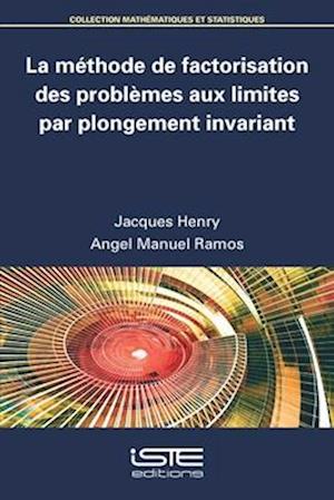 La méthode de factorisation des problèmes aux limites par plongement invariant