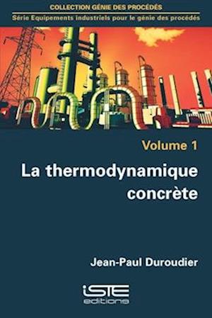 Thermodynamique Concrete, La