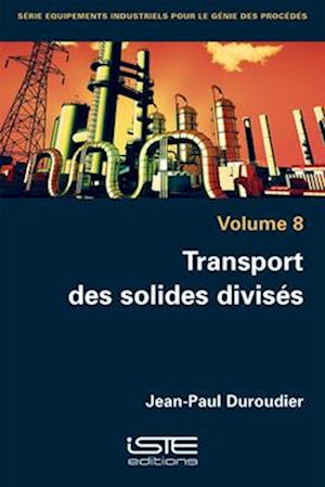 Transport des solides divisés