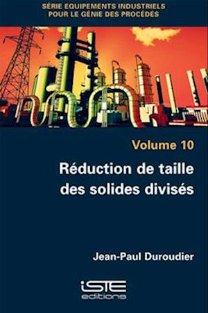 Réduction de taille des solides divisés