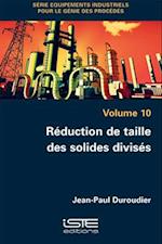 Réduction de taille des solides divisés