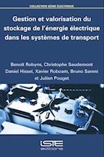 Gestion et valorisation du stockage de l'énergie électrique dans les systèmes de transport