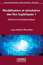 Modélisation et simulation des flux logistiques 1