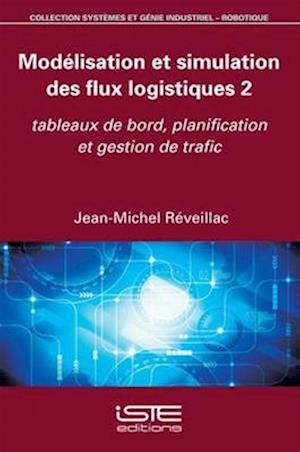 Modélisation et simulation des flux logistiques 2