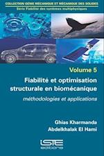 Fiabilité et optimisation structurale en biomécanique