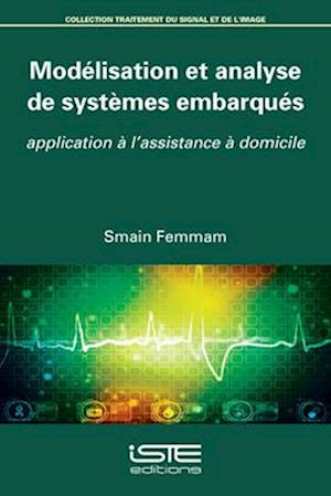 Modélisation et analyse de systèmes embarqués