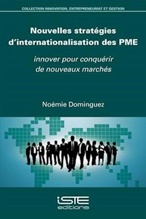 Nouvelles stratégies d'internationalisation des PME