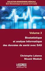 Biostatistique et analyse informatique des données de santé avec SAS