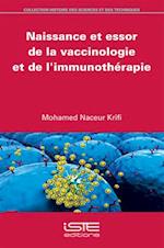 Naissance et essor de la vaccinologie et de l'immunothérapie