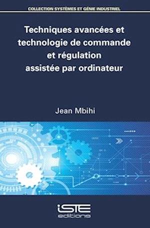 Techniques avancées et technologie de commande et régulation assistée par ordinateur