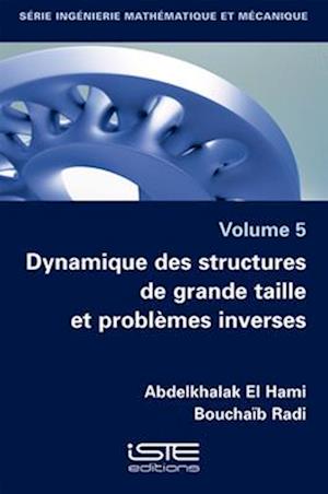 Dynamique des structures de grande taille et problèmes inverses