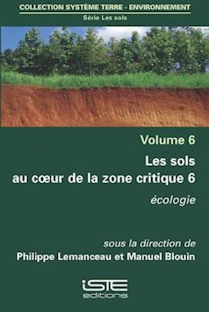 Les sols au coeur de la zone critique 6