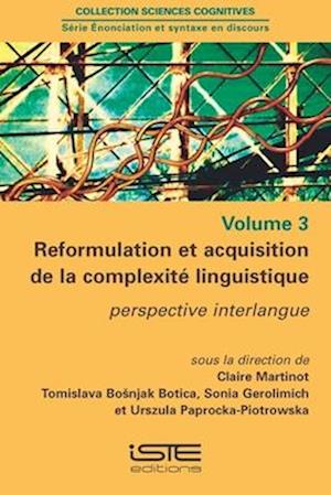 Reformulation Acquisition Complx Linguis